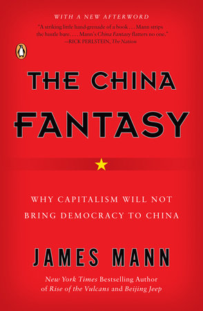 The China Fantasy by James Mann