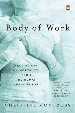 Body of Work by Christine Montross