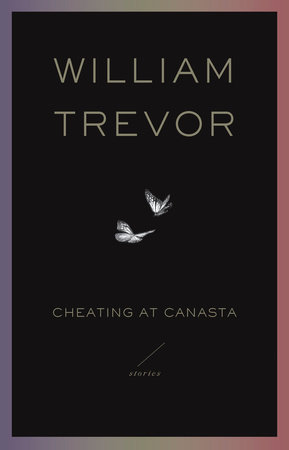 Cheating at Canasta by William Trevor