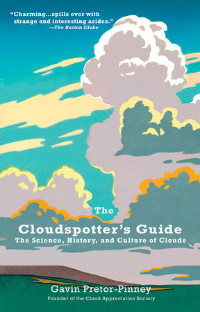 The Cloudspotter's Guide by Gavin Pretor-Pinney