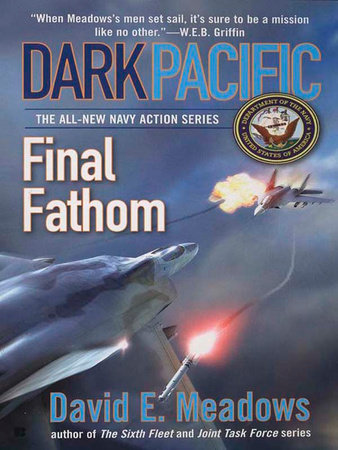 Dark Pacific: Final Fathom by David E. Meadows