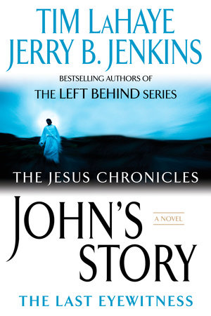 John's Story by Tim LaHaye and Jerry B. Jenkins