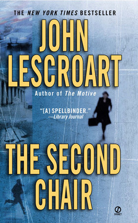The Second Chair by John Lescroart