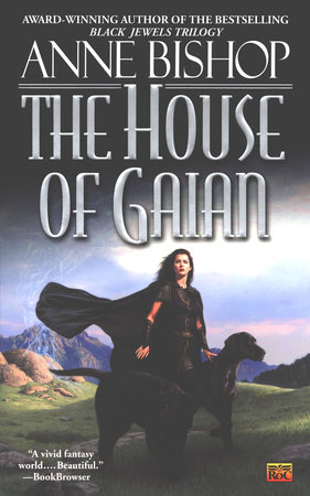 The House of Gaian by Anne Bishop