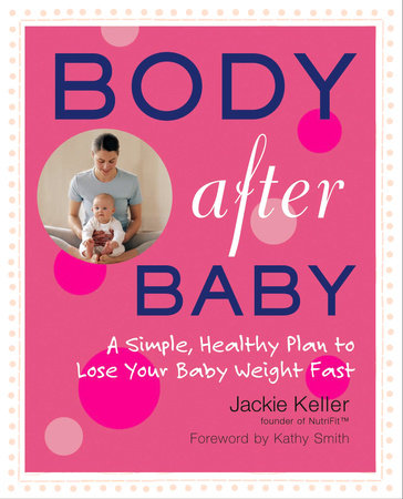 Body After Baby by Jackie Keller