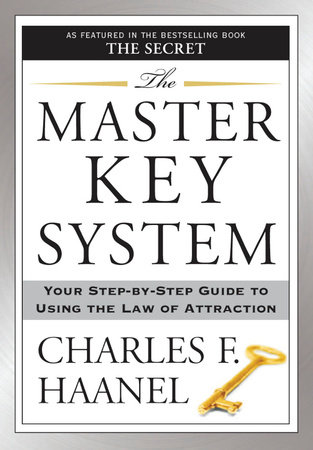 The Master Key System by Charles F. Haanel