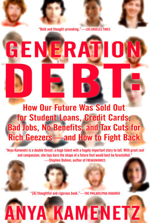 Generation Debt by Anya Kamenetz