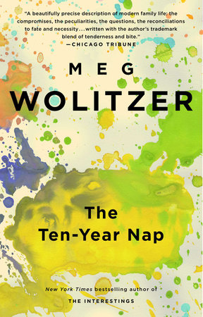 The Ten-Year Nap by Meg Wolitzer