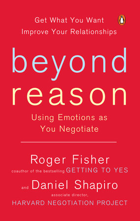 Beyond Reason by Roger Fisher and Daniel Shapiro