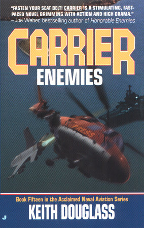 Carrier 15: Enemies by Keith Douglass