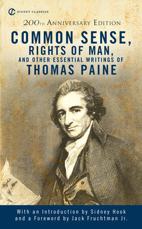 Common Sense, the Rights of Man and Other Essential Writings of ThomasPaine by Thomas Paine