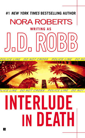 Interlude In Death by J. D. Robb