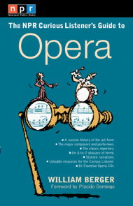 NPR The Curious Listener's Guide to Opera