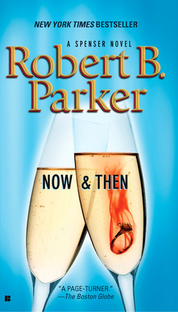 Now and Then by Robert B. Parker