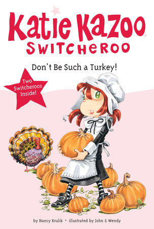 Don't Be Such a Turkey! by Nancy Krulik