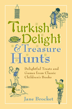 Turkish Delight & Treasure Hunts by Jane Brocket