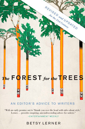 The Forest for the Trees (Revised and Updated) by Betsy Lerner
