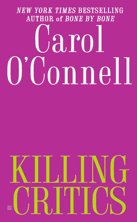 Killing Critics by Carol O'Connell