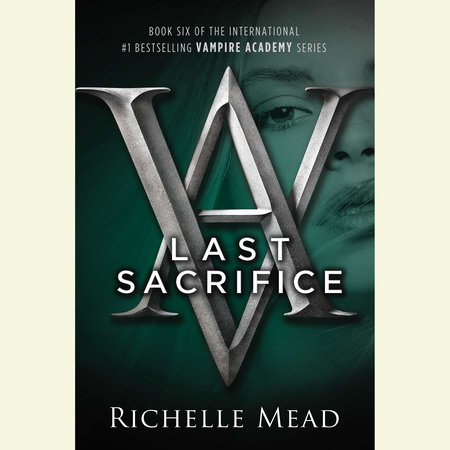 Last Sacrifice by Richelle Mead