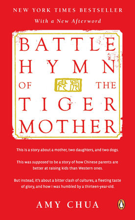 Battle Hymn of the Tiger Mother by Amy Chua