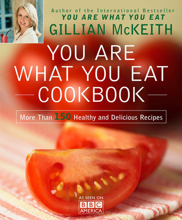 You Are What You Eat Cookbook by Gillian McKeith