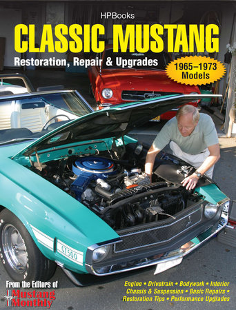 Classic Mustang HP1556 by Editors of Mustang Monthly Magazine
