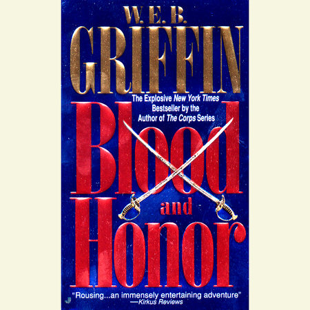 Blood and Honor by W.E.B. Griffin