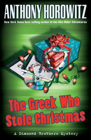 The Greek Who Stole Christmas by Anthony Horowitz