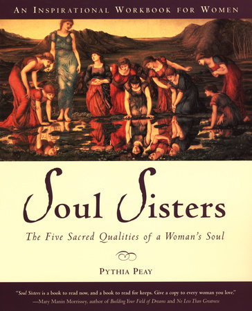 Soul Sisters by Pythia Peay