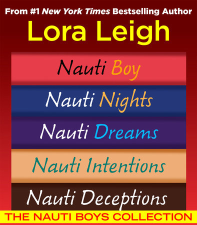 The Nauti Boys Collection by Lora Leigh