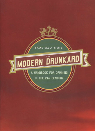 The Modern Drunkard by Frank Kelly Rich