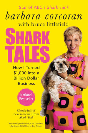 Shark Tales by Barbara Corcoran and Bruce Littlefield