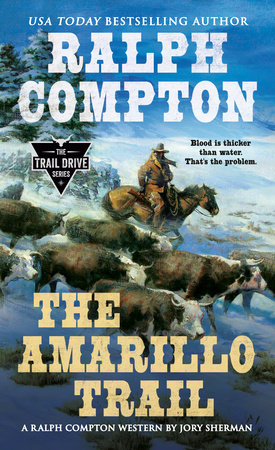 Ralph Compton the Amarillo Trail by Jory Sherman and Ralph Compton