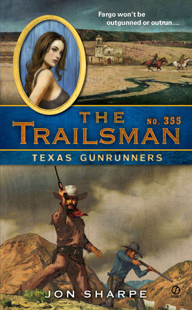 The Trailsman #355 by Jon Sharpe