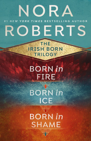 Nora Roberts' The Irish Born Trilogy by Nora Roberts