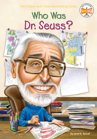 Who Was Dr. Seuss? by Janet B. Pascal and Who HQ
