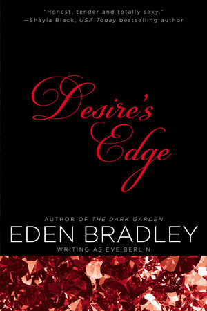 Desire's Edge by Eden Bradley and Eve Berlin