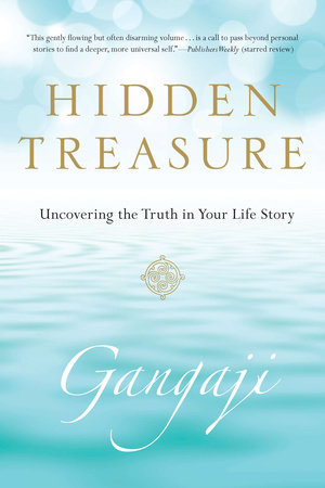 Hidden Treasure by Gangaji