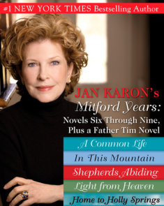 Jan Karons Mitford Years: Novels Six Through Nine; Plus a Father Tim Novel