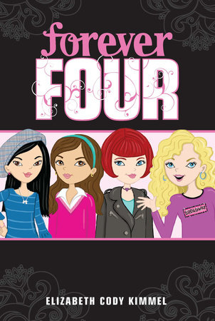 #1 Forever Four by Elizabeth Cody Kimmel