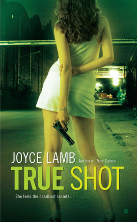 True Shot by Joyce Lamb