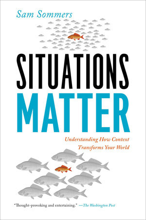 Situations Matter by Sam Sommers