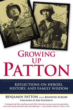 Growing Up Patton by Benjamin Patton and Jennifer Scruby