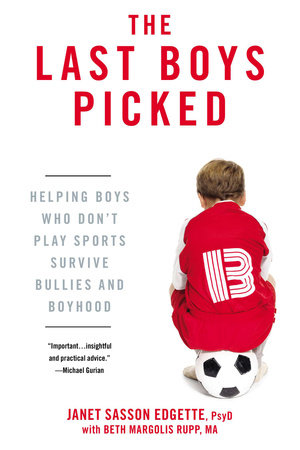The Last Boys Picked by Janet Sasson Edgette and Beth Margolis Rupp