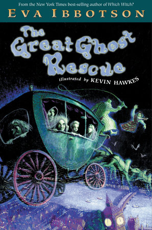 The Great Ghost Rescue by Eva Ibbotson
