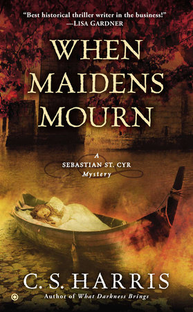 When Maidens Mourn by C. S. Harris