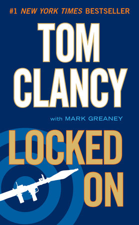 Locked On by Tom Clancy and Mark Greaney