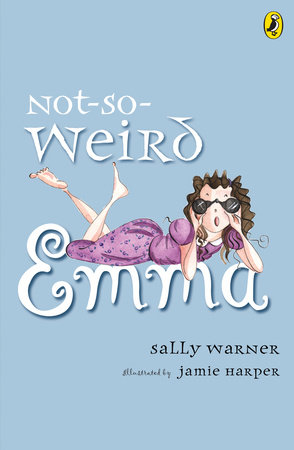 Not-So-Weird Emma by Sally Warner