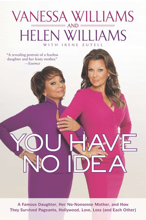 You Have No Idea by Vanessa Williams and Helen Williams