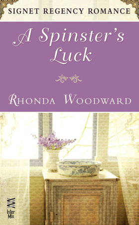 A Spinster's Luck by Rhonda Woodward